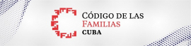 Código de las Familias en Cuba, una apuesta por el amor y la equidad