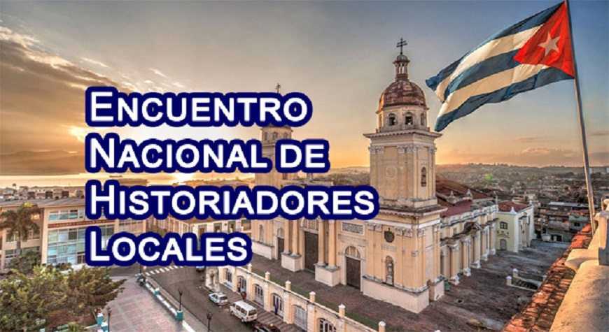 Sesiona en Santiago de Cuba 32. Encuentro Nacional de Historiadores Locales
