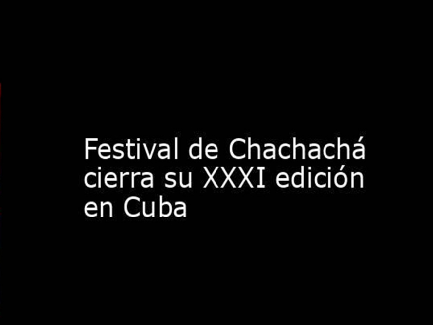 Festival de Chachachá cierra su XXXI edición en Cuba