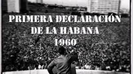 2 de septiembre de 1960: Primera Declaración de La Habana,  realidad  cubana y  vigencia de sus principios