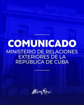 Rechaza Minrex decisión arbitraria e injustificada de Ecuador de expulsar a todo el personal de la Embajada cubana