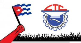 A las puertas el nuevo aniversario de la Central de Trabajadores de Cuba